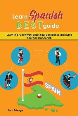 Learn Spanish Best Guide - Jean Arteaga