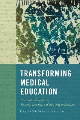 Transforming Medical Education - 