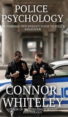 Police Psychology - Connor Whiteley