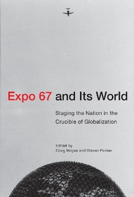 Expo 67 and Its World - 