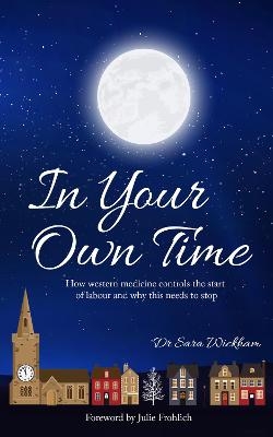 In Your Own Time - Sara Wickham