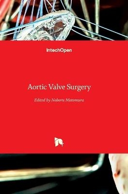 Aortic Valve Surgery - 