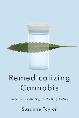 Remedicalizing Cannabis - Suzanne Taylor