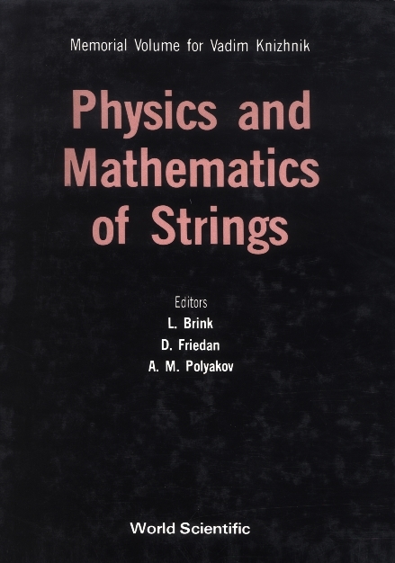 PHYS. & MATHEMATICS OF STRINGS  (B/H) - 