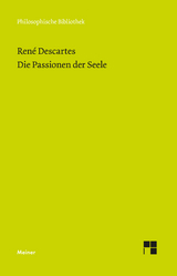 Die Passionen der Seele - Descartes, René; Wohlers, Christian