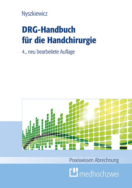 DRG-Handbuch für die Handchirurgie - Ralf Nyszkiewicz