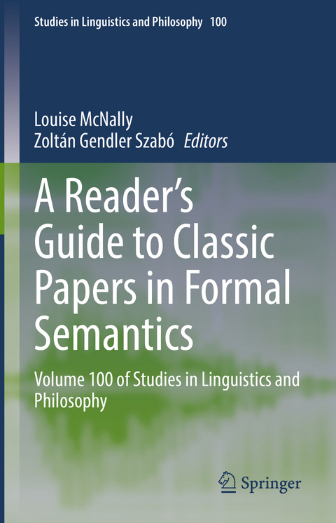 A Reader's Guide to Classic Papers in Formal Semantics - 