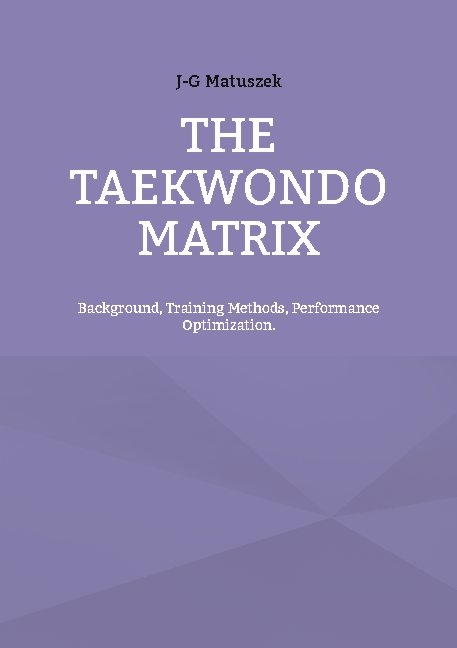 THE TAEKWONDO MATRIX - J-G Matuszek