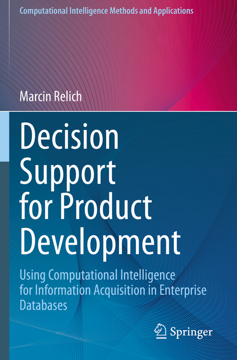 Decision Support for Product Development - Marcin Relich