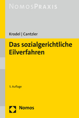 Das sozialgerichtliche Eilverfahren - Krodel, Thomas; Cantzler, Constantin