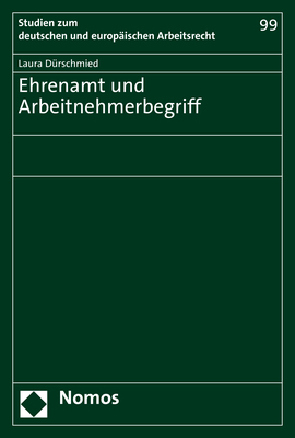 Ehrenamt und Arbeitnehmerbegriff - Laura Dürschmied