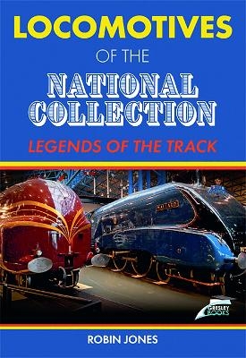 Locomotives of the National Collection - Robin Jones