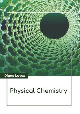 Physical Chemistry - 