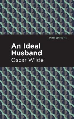 An Ideal Husband - Oscar Wilde