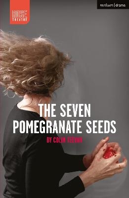 The Seven Pomegranate Seeds - Colin Teevan