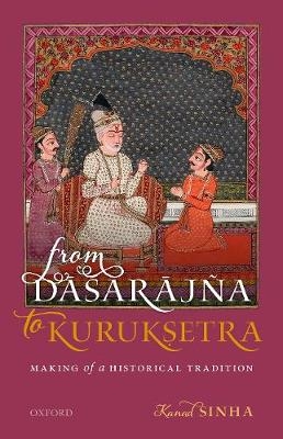 From Dāśarājña to Kurukṣetra - Dr Kanad Sinha