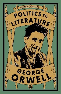 Politics vs. Literature - George Orwell