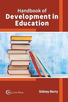 Handbook of Development in Education - 