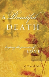 Beautiful Death -  Cheryl Lafferty Eckl