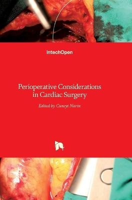 Perioperative Considerations in Cardiac Surgery - 