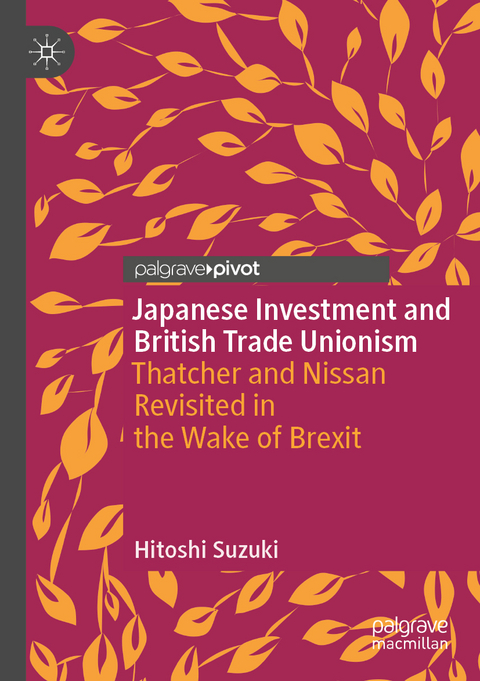 Japanese Investment and British Trade Unionism - Hitoshi Suzuki