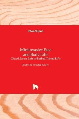 Miniinvasive Face and Body Lifts - 