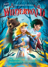 Wilderwald 4 – Die Macht des magischen Versprechens - Cressida Cowell