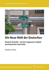 Die Neue Welt der Deutschen - Matthias Friske