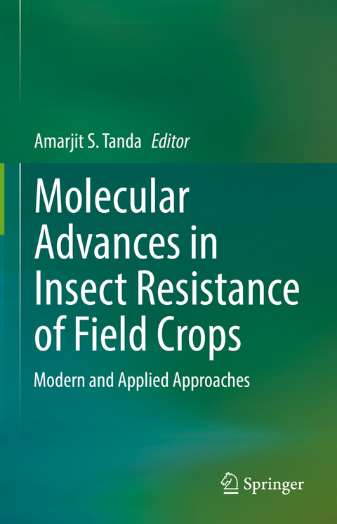 Molecular Advances in Insect Resistance of Field Crops - 