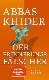 Der Erinnerungsfälscher - Abbas Khider