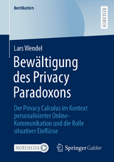 Bewältigung des Privacy Paradoxons - Lars Wendel