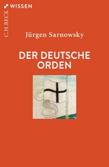 Der Deutsche Orden - Jürgen Sarnowsky