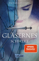 Gläsernes Schwert (Die Farben des Blutes 2) - Victoria Aveyard