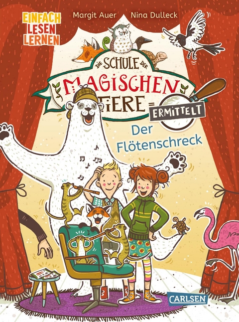 Die Schule der magischen Tiere ermittelt 4: Der Flötenschreck - Margit Auer