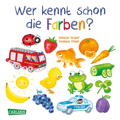 Wer kennt schon die Farben? - Annette Moser