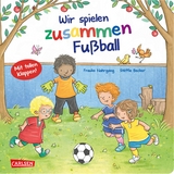 Wir spielen zusammen Fußball - Frauke Nahrgang