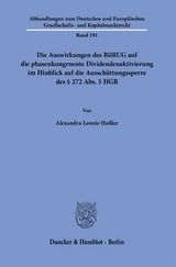 Die Auswirkungen des BilRUG auf die phasenkongruente Dividendenaktivierung im Hinblick auf die Ausschüttungssperre des § 272 Abs. 5 HGB. - Alexandra Leonie Haßler