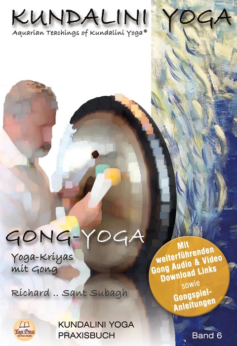 Praxisbuch Kundalini Yoga, Band 6: Gong-Yoga - Mecke-Schrod Richard