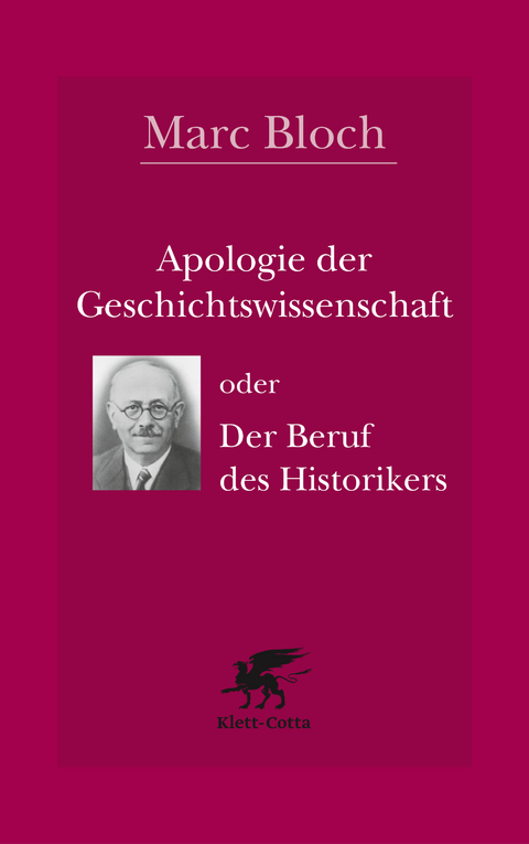 Apologie der Geschichtswissenschaft oder Der Beruf des Historikers - Marc Bloch