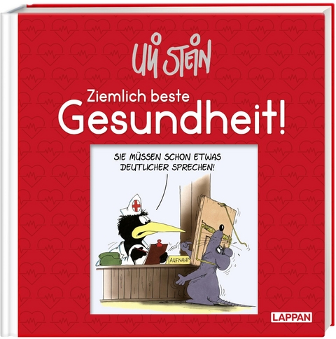 Uli Stein: Gute Wünsche!: Ziemlich beste Gesundheit! - Uli Stein