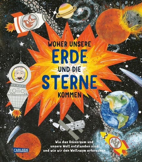 Woher unsere Erde und die Sterne kommen - Catherine Barr, Steve Williams