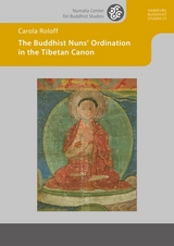 The Buddhist Nuns’ Ordination in the Tibetan Canon - Carola Roloff