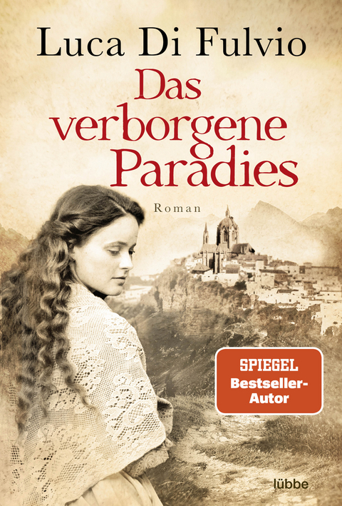 Das verborgene Paradies - Luca Di Fulvio