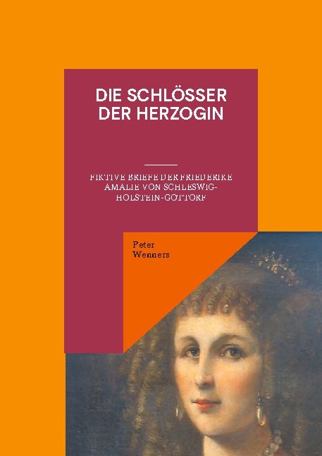 Die Schlösser der Herzogin - Peter Wenners