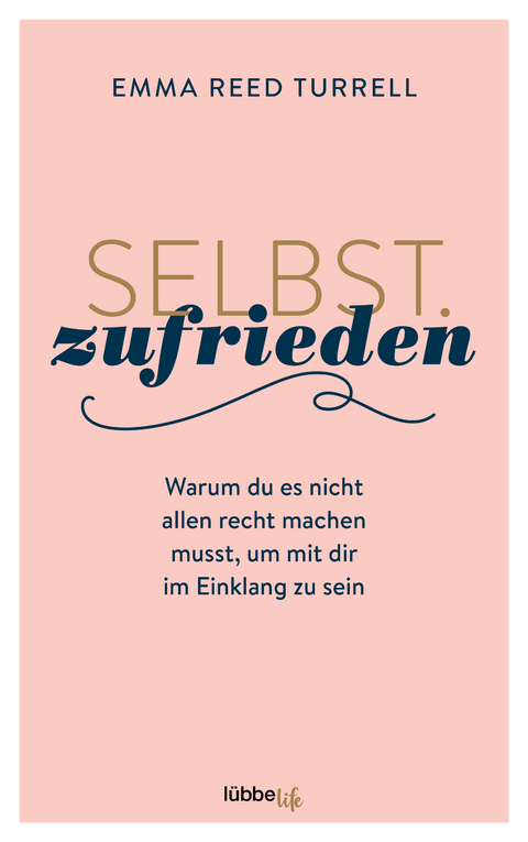 Selbst.Zufrieden - Emma Reed Turrell