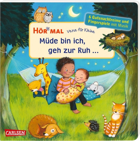 Hör mal (Soundbuch): Verse für Kleine: Müde bin ich, geh zur Ruh ... -  diverse