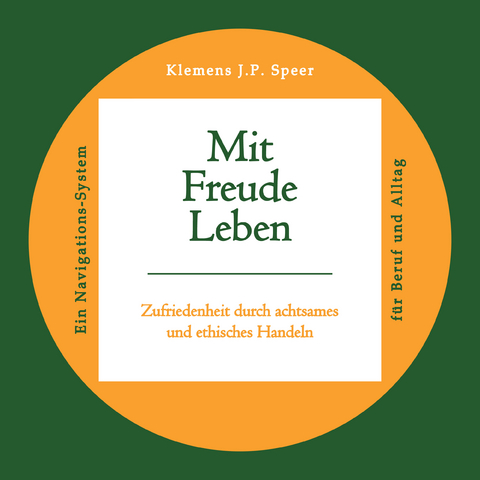 Mit Freude leben - Klemens J.P. Speer