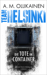 Die Tote im Container - A.M. Ollikainen