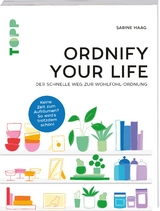 Ordnify your life - Sabine Haag