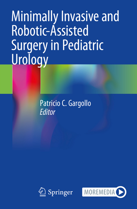 Minimally Invasive and Robotic-Assisted Surgery in Pediatric Urology - 